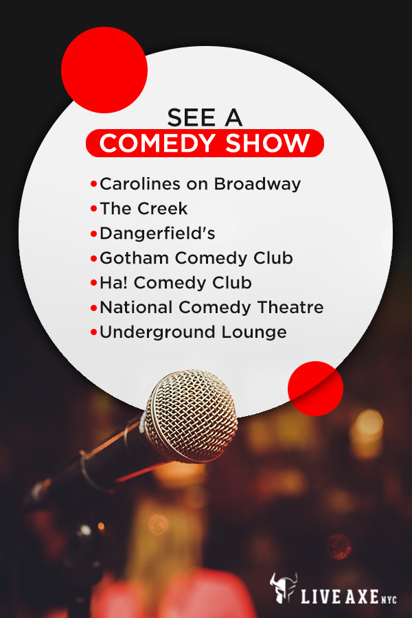 See a Comedy Show